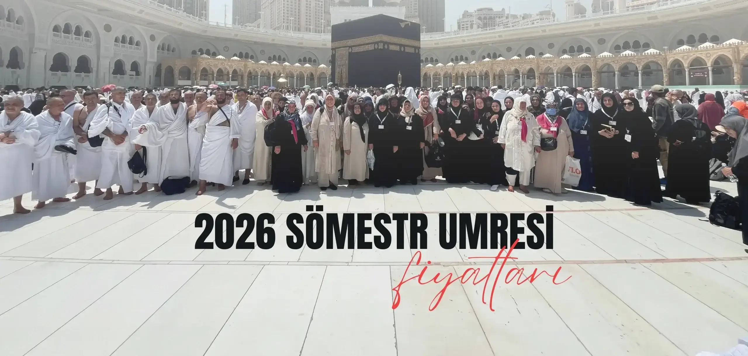 Sömestr Umre Fiyatları 2027