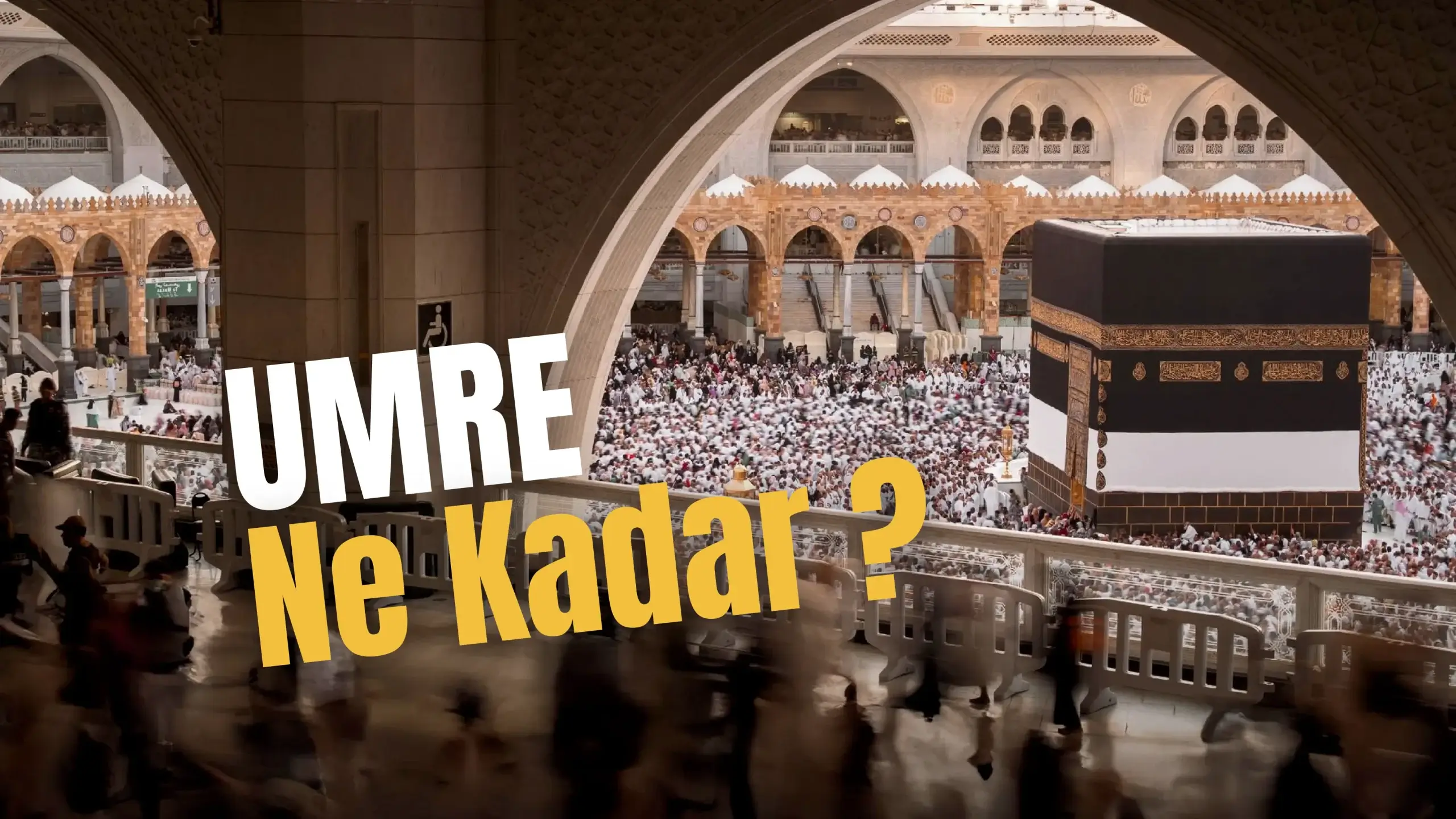 Umre Ne Kadar