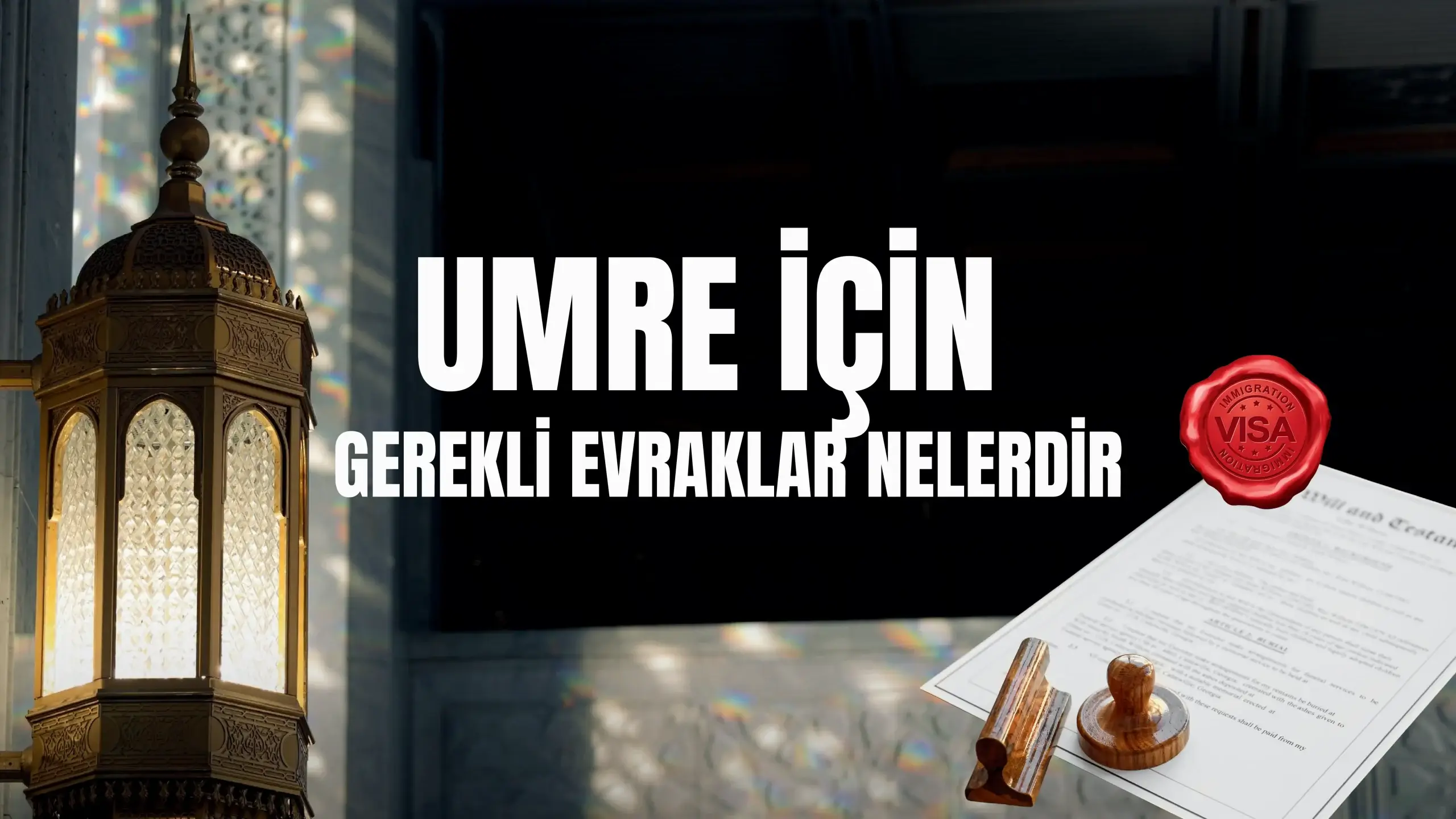umre için gerekli evraklar nelerdir