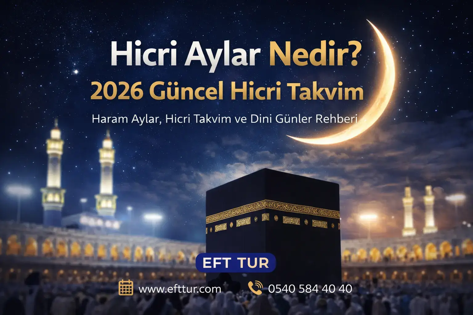 Hicri Aylar Nedir ? 2026 Güncel Hicri Takvim